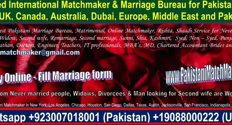 Pakistani Matchmaking in Pakistan, Matchmaker, Matrimonial, USA, Canada