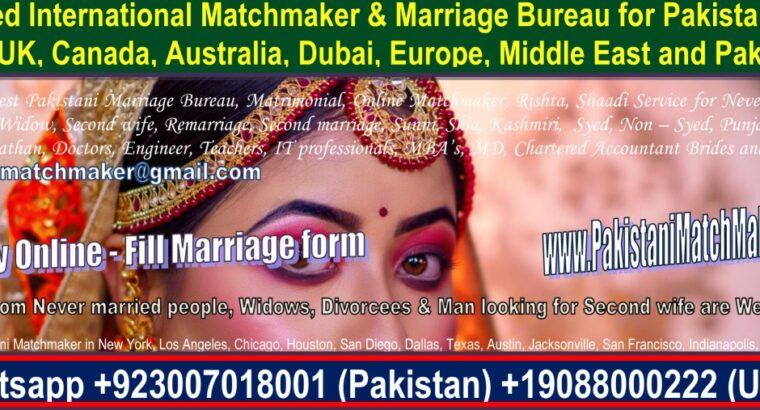 Pakistani Matchmaking in Pakistan, Matchmaker, Matrimonial, USA, Canada