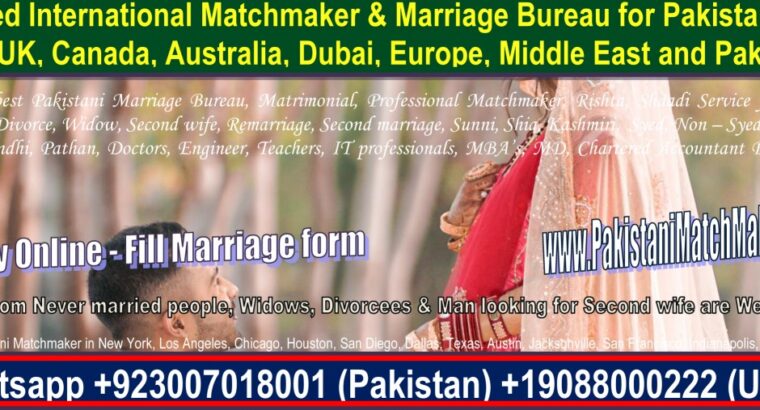 Pakistani Matchmaking in Pakistan, Matchmaker, Matrimonial, USA, Canada