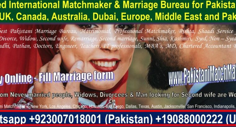 Pakistani Matchmaking in Pakistan, Matchmaker, Matrimonial, USA, Canada