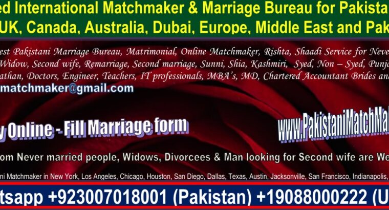 Pakistani Matchmaking in Pakistan, Matchmaker, Matrimonial, USA, Canada