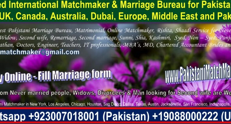 Pakistani Matchmaking in Pakistan, Matchmaker, Matrimonial, USA, Canada