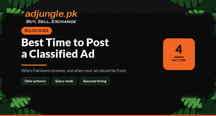 Best Time to Post a Classified Ad in Pakistan