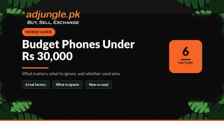 Best Budget Smartphones Under Rs 30,000 in Pakistan