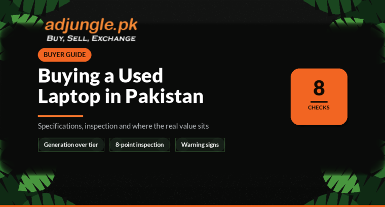 Buying a Used Laptop in Pakistan: What to Check Before You Pay