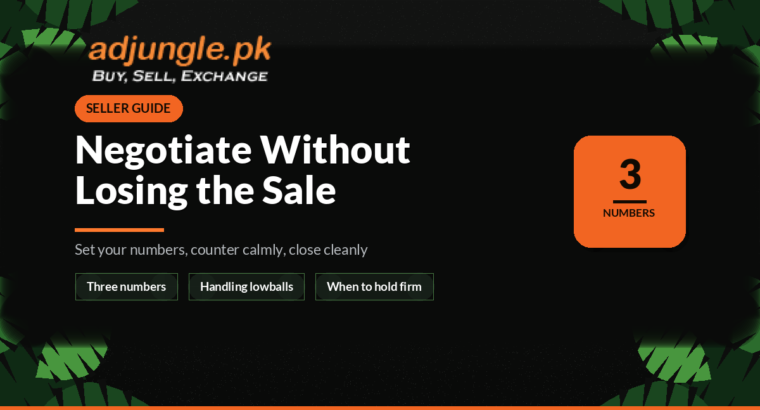 How to Negotiate Without Losing the Sale (Pakistan Buyer and Seller Guide)