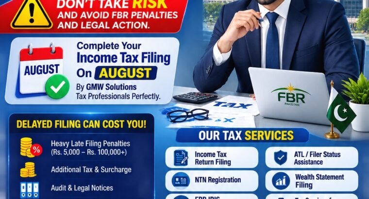 Income Tax Return Last Date 2026 Pakistan – File in August – GMW