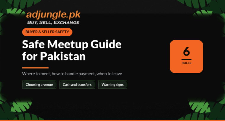Safe Meetup Guide for Buying and Selling in Pakistan