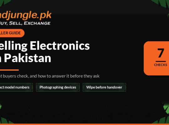 How to Sell Electronics Online in Pakistan (What Buyers Check)