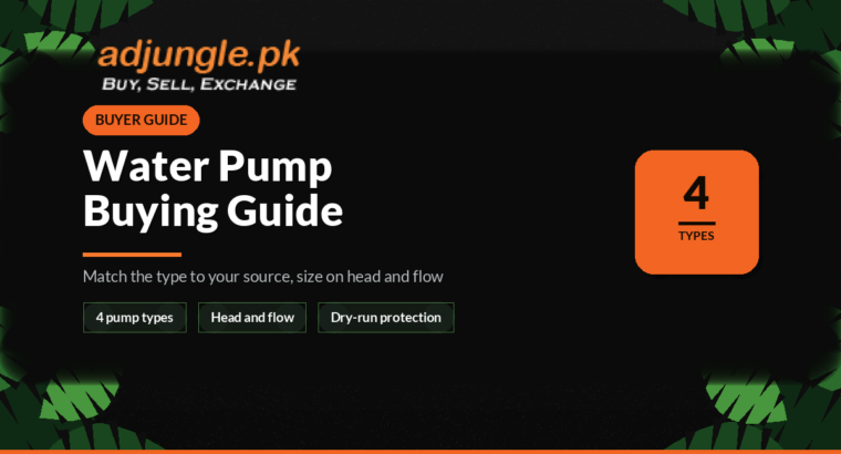 Water Pump Buying Guide for Pakistan (Types, Sizing and Installation)