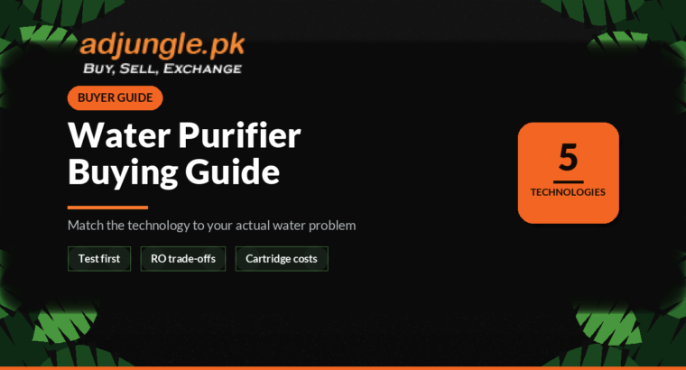 Water Purifier and Filter Buying Guide for Pakistan