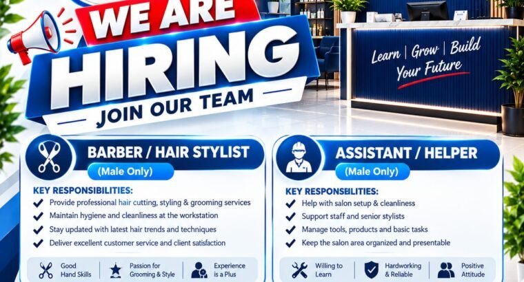 Barber / Hair Stylist & Salon Assistant Required