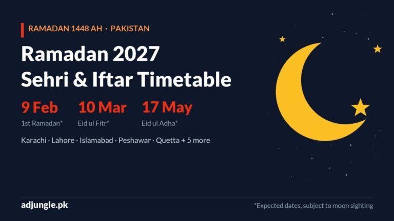 Ramadan 2027 Timetable Pakistan: Sehri & Iftar Times, Eid Dates and 2027 Holidays